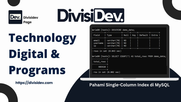 Pahami Single-Column Index di MySQL: Biar Query Nggak Lemot Kayak Internet Kantor